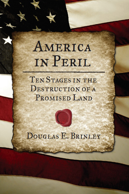 America in Peril - Ten Stages in Destruction (Brinley)