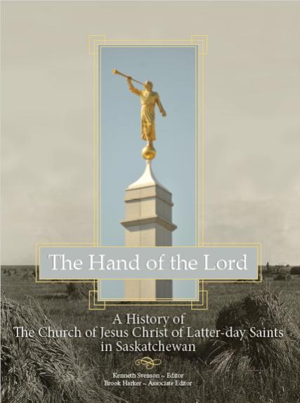 The Hand of the Lord - History of the Church in Saskatchewan