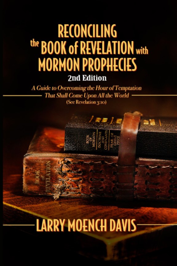 Reconciling Book of Revelation with Mormon Prophecy